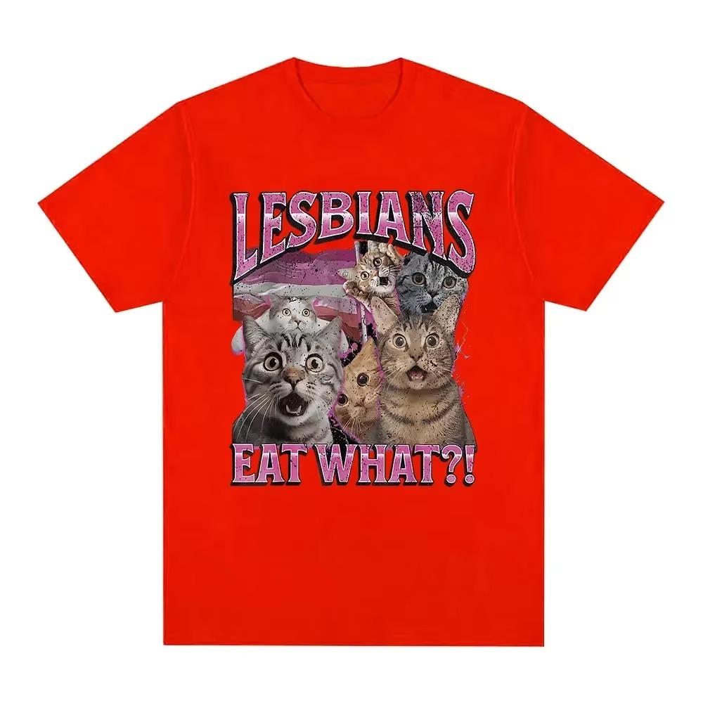 esbians Eat What Funny Cat Lovers Meme Humor T Shirt Men's Women Fashion T-shirt Casual  Short Sleeve T-shirts