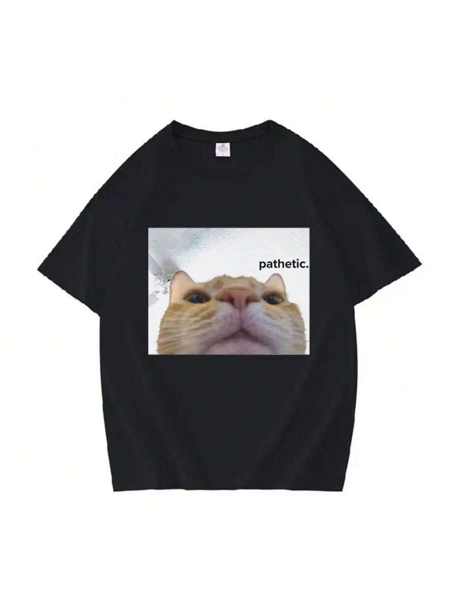 Funny Pathetic Cat Meme Graphic Unisex T-Shirt M
