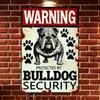 Metallposter Bulldog Sicherheitswarnung 20x30cm Aluminium Wandkunst Heimdekoration