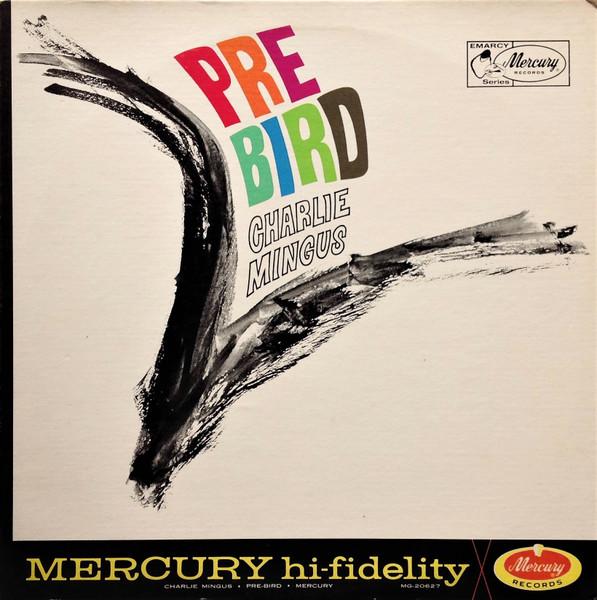 

LP Record CHARLES MINGUS - Pre-bird MG20627 MERCURY 1973 US Jazz Used
