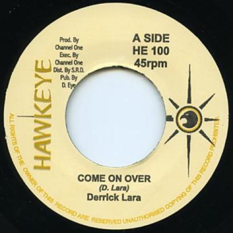 

7inch Record DERRICK LARA / ROOTS ALL STARS - Come On Over / Invited Visitor HE100 Hawkeye 1985 UK Reggae, Ska & Dub Used