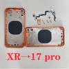 Zadní kryt XR jako 17 Pro S dárky zdarma, XR DIY 17 Pro Zadní kryt + Střední šasi Rám Pro iPhone XR Pro změnu na 17 Pro 17Pro