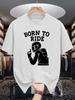Unisexs Born To Ride Biker Rider Graphic Tee Motorcycle Slogan Print O Neck Short Sleeve Cotton Tops For Motorbike Fan Unisex
