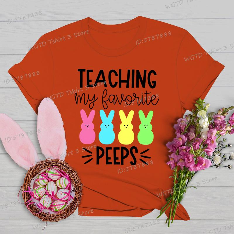Teaching My Favorite Peeps Shirt Women Easter Bunny Teacher Cute Short Sleeve Tshirt Happy Easter Teacher Matching Tops Tees