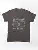 Transform To Resist Classic Unisex T-Shirt