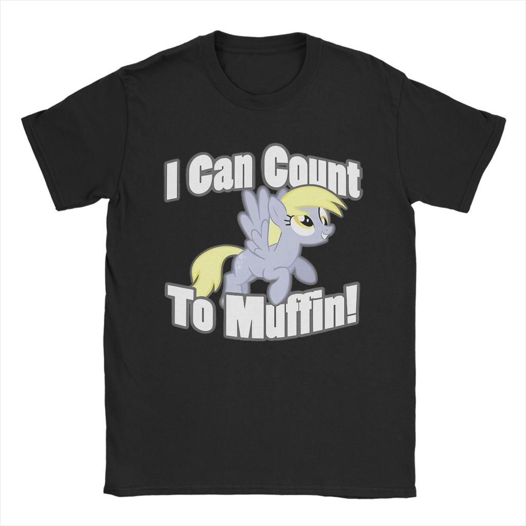 Unisex Muffins Derpy Hooves T Shirt I Can Count To Muffin 100 Cotton Clothes Novelty Short Sleeve O Neck Tee Shirt Printed TShirt