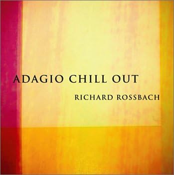 

CD RICHARD ROSSBACH - Adagio Chillout GOCA3010PROMO Japan ObiMusic Others Used