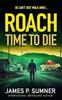 Time To Die by James P. Sumner Paperback Book 9781036701451