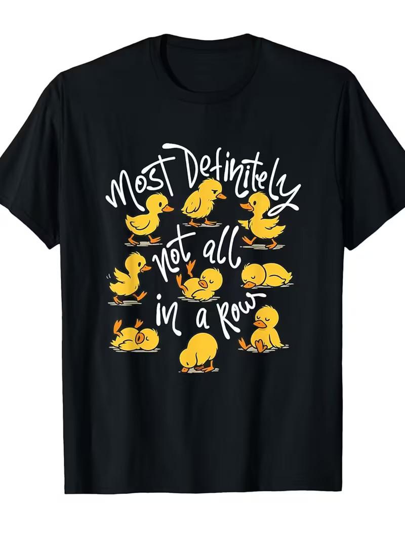 Funny Duck Saying T-Shirt - Most Definitely Not All In A Row S разноцветный