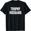 Trophy Husband Shirt _ Retro Style Trophy Husband T Shirt