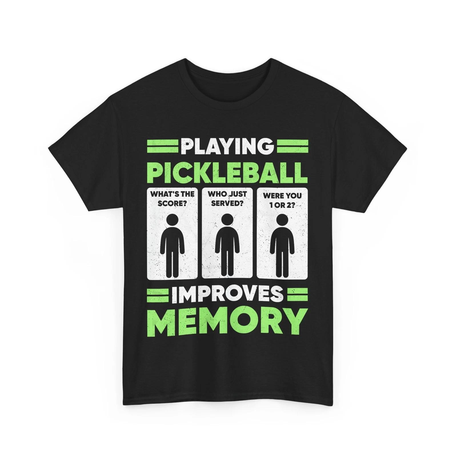 Playing Pickleball Improves Memory Shirt, Pickleball Players Women Men Shirt 4XL