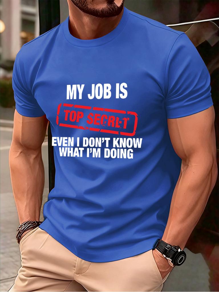 My Job Is Top Secret Printing Mens TShirt Cotton Summer Soft Oversized Tops ONeck Short Sleeve T Shirt Casual Male Clothes