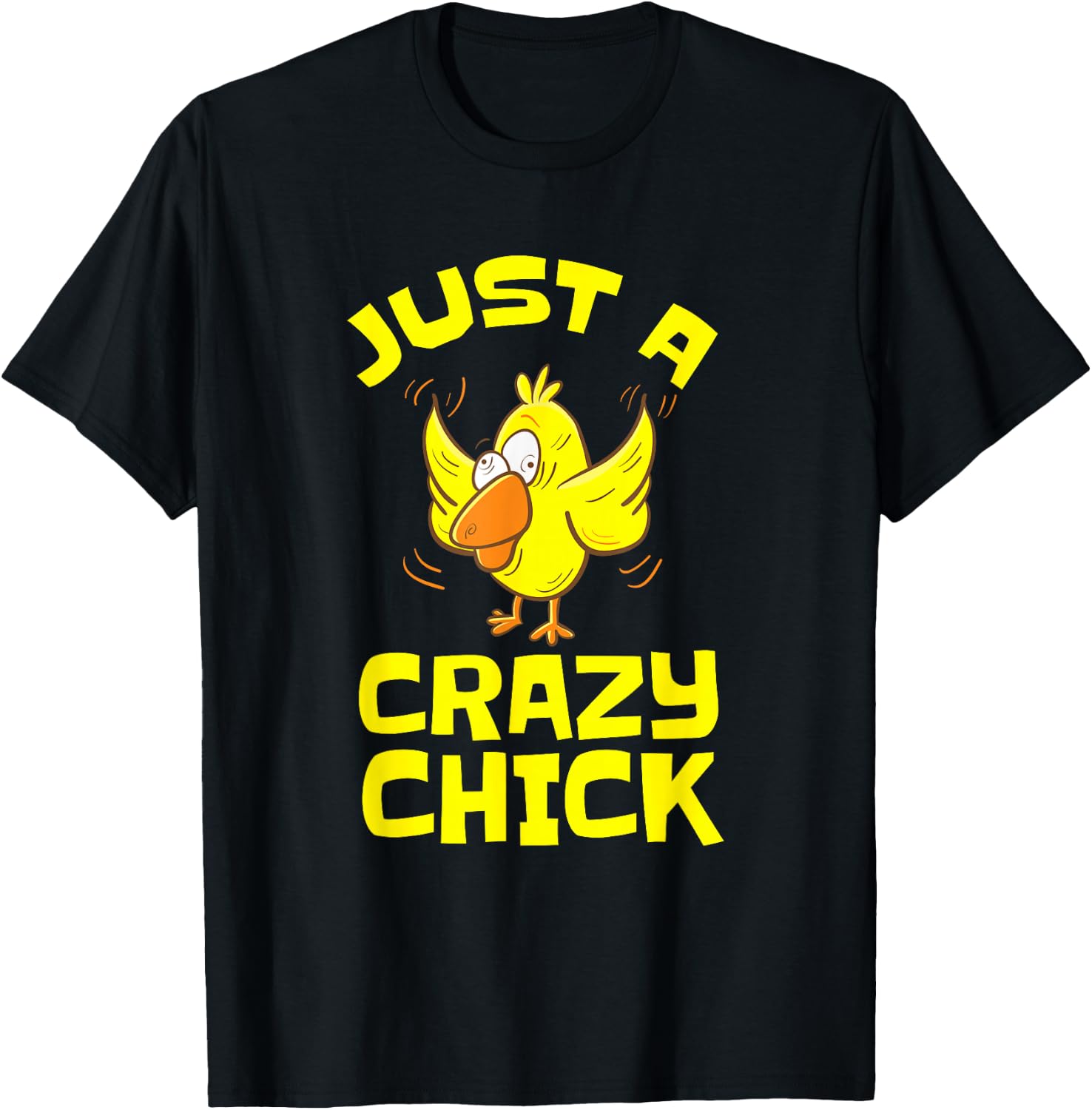 Funny Just A Crazy Chick Farmer Girl Fest Mood Chicken Lover T-Shirt Unisex T-Shirt S