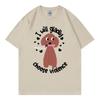 Choose Violence Funny Dog Meme Tshirt Unisex Unisex Casual Fashion Oversized Tshirts High Quality 100cotton Short Sleeve T Shirt