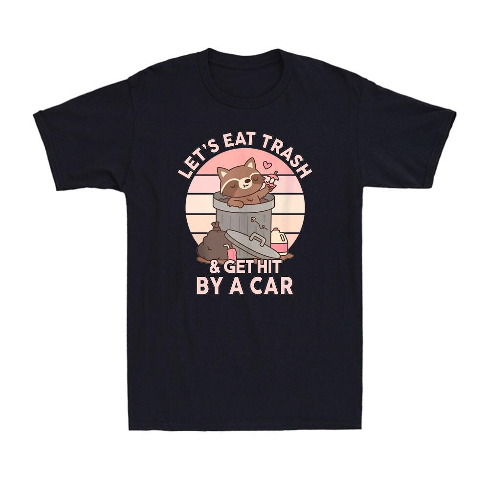 Let s Eat Trash and Get Hit By A Car Funny Raccoon Lovers Vintage Men s T-Shirt S разноцветный