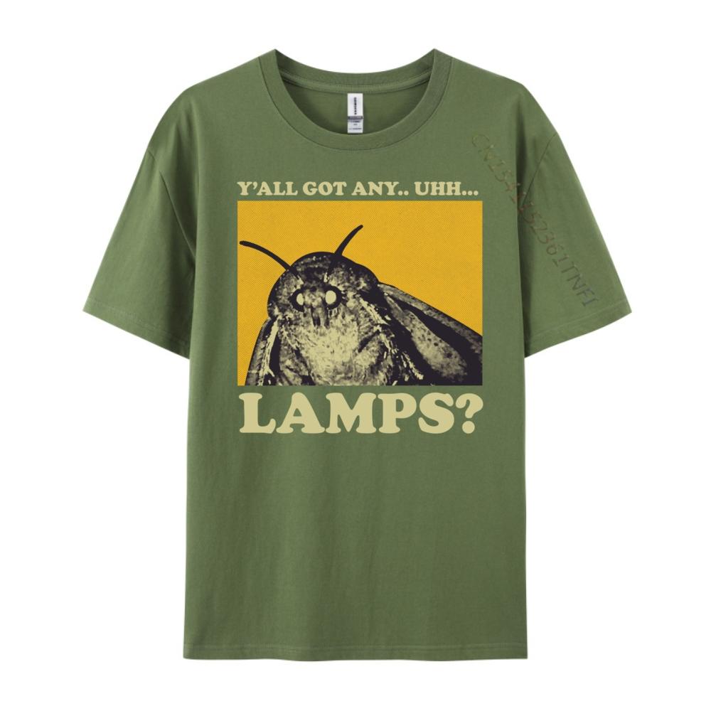 Y All Got Any Lamps Moth Meme Lamp Shirt Free Shippping Items Lowest Prices Women Brand Clothing T-shirt