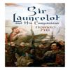 Sir Launcelot and His Companions by Howard Pyle Paperback Book 9788027331550