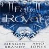 Fate of a Royal Paperback