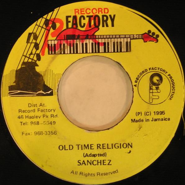 

7inch Record SANCHEZ Old Time Religion NONE Record Factory 1995 Jamaica Reggae Ska Dub Used