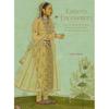 Eastern Encounters: Four Centuries of Paintings and Manuscripts from the Indian Subcontinent