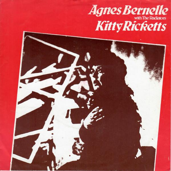 

7inch Record AGNES BERNELLE, THE RADIATORS - Kitty Ricketts LUNS720 MULLIGAN 1979 Ireland Jazz Used