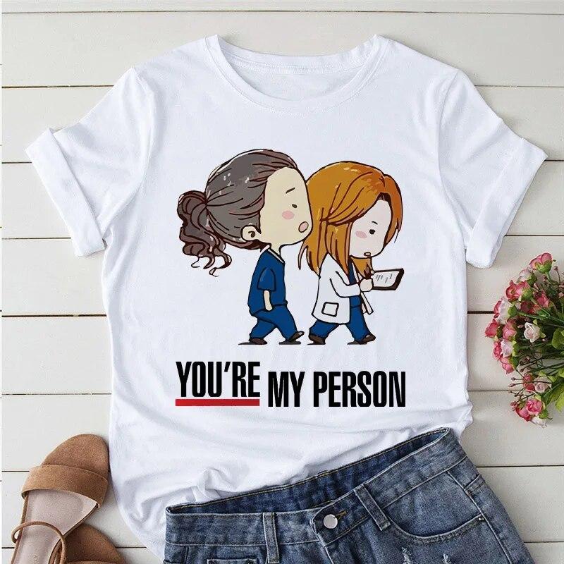 2023 Summer T-shirts Women Greys Anatomy You're My Person Graphic Lady T Shirts Kawaii Clothing Short Sleeve Female Tshirt Tops