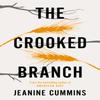 The Crooked Branch by Jeanine Cummins Paperback Book 9781472272850