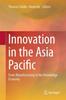 The Innovation In the Asia Pacific : From Manufacturing To the Knowledge Economy Book