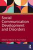 The Social Communication Development and Disorders Book