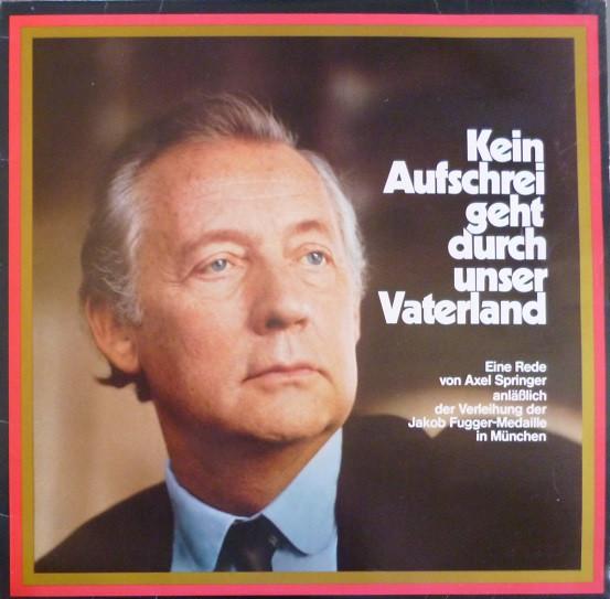 Виниловая пластинка AXEL SPRINGER Kein Aufschrei Geht Durch Unser Vat none Не на лейбле 1976 Германия Звуковые эффекты Природа Использованы