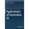 Applications of Generative Ai This Book Provides a Comprehensive Introduction To Generative
