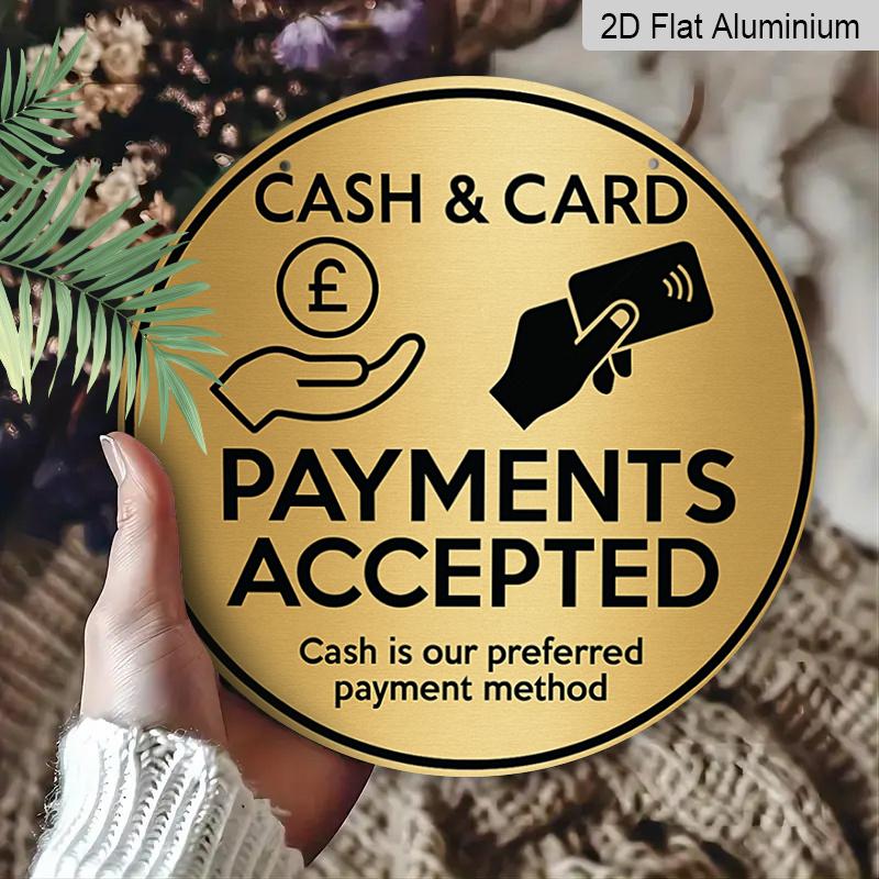 2D Flat, 1pc 7.87x7.87in Round Aluminum Sign- Brushed Golden Metal Sign-' Cash Card Payments Accepted' Preferred Method of Payment Plaque, Durable