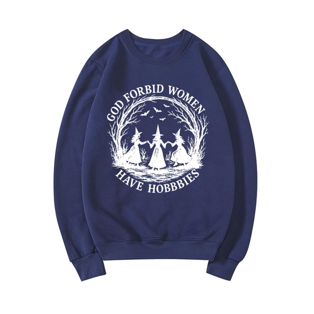 

Не дай Бог женщинам иметь хобби Свитшот Смешная ведьминская феминистская футболка Женский свитшот с длинным рукавом и круглым вырезом Ведьма Подарок на Хэллоуин XXXL темно-синий