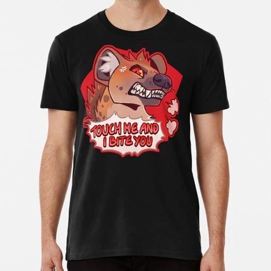 

Grumpy Hyena Touch Me And I Bite You Size S to 5XL Made in the USA TTshirt XL
