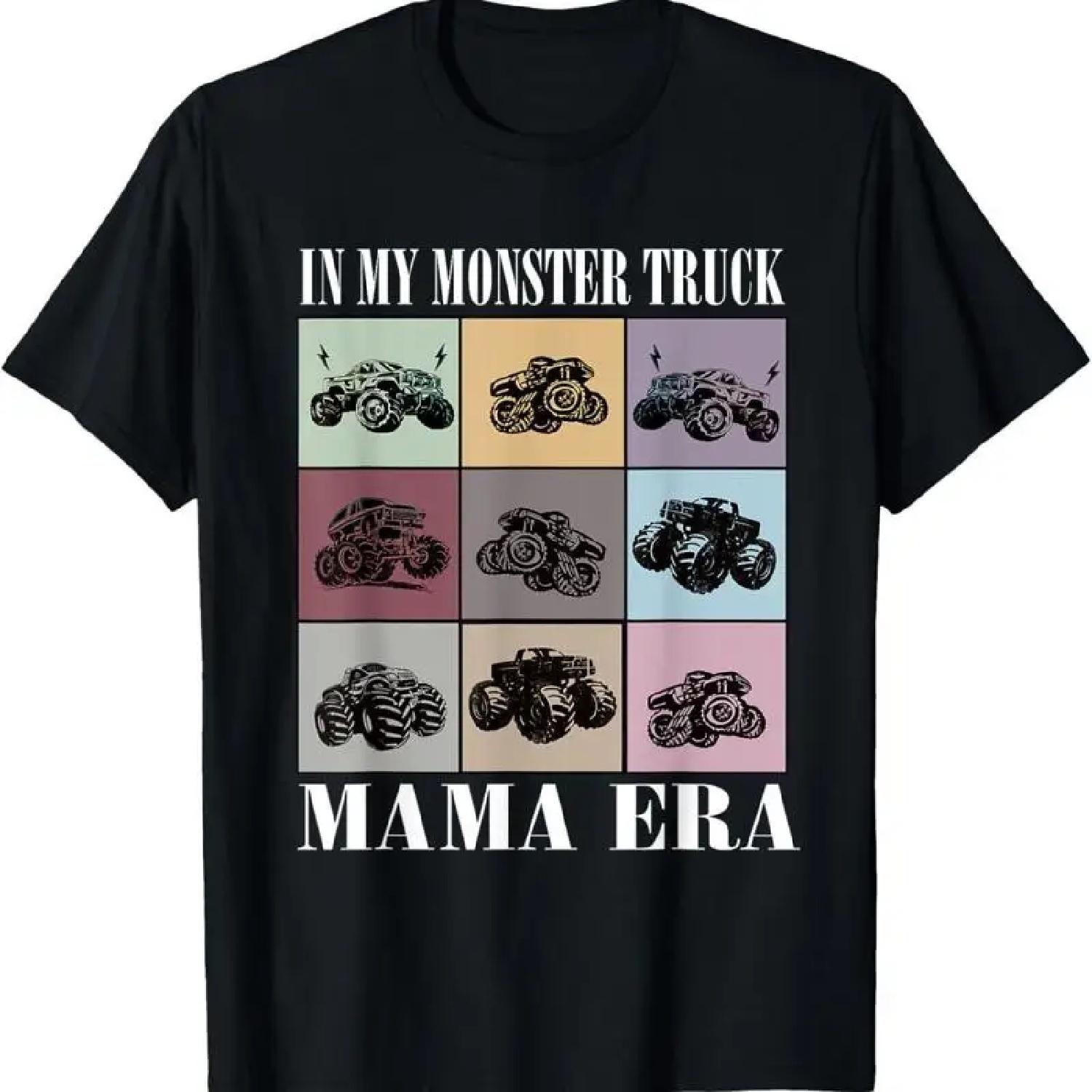 In My Monster Trucks Mama Era T Shirt S