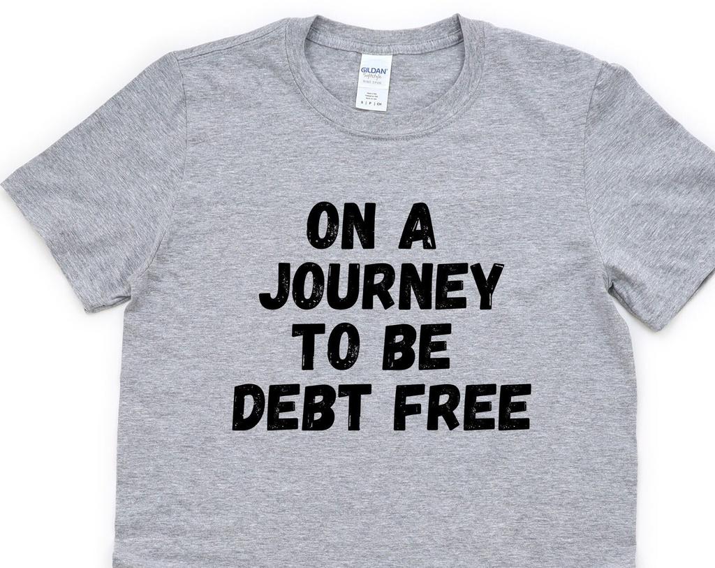 Debt Free T-Shirt: Motivational Soft-Touch Cotton Tee