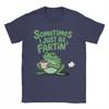 Sometimes I Just Be Fartin Funny Frog Meme Unisexs T Shirt Fashion Tee Shirt Crewneck TShirts Cotton Plus Size Clothing