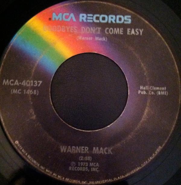 

7inch Record WARNER MACK - Goodbyes Don t Come Easy/Christie C MCA40137 MCA 1973 US Country/Folk Used