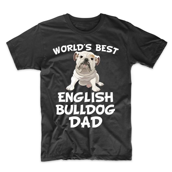 World s Best English Bulldog Dad Dog Owner T-Shirt M