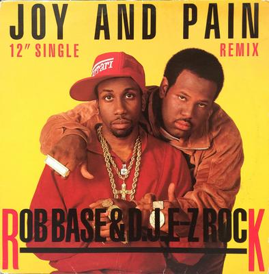 12inch Record ROB BASE & DJ E-Z ROCK - Joy And Pain (Remix) 8743451 Mercury, Profil 1989 Canada Rap & Hip-Hop/R&B Used