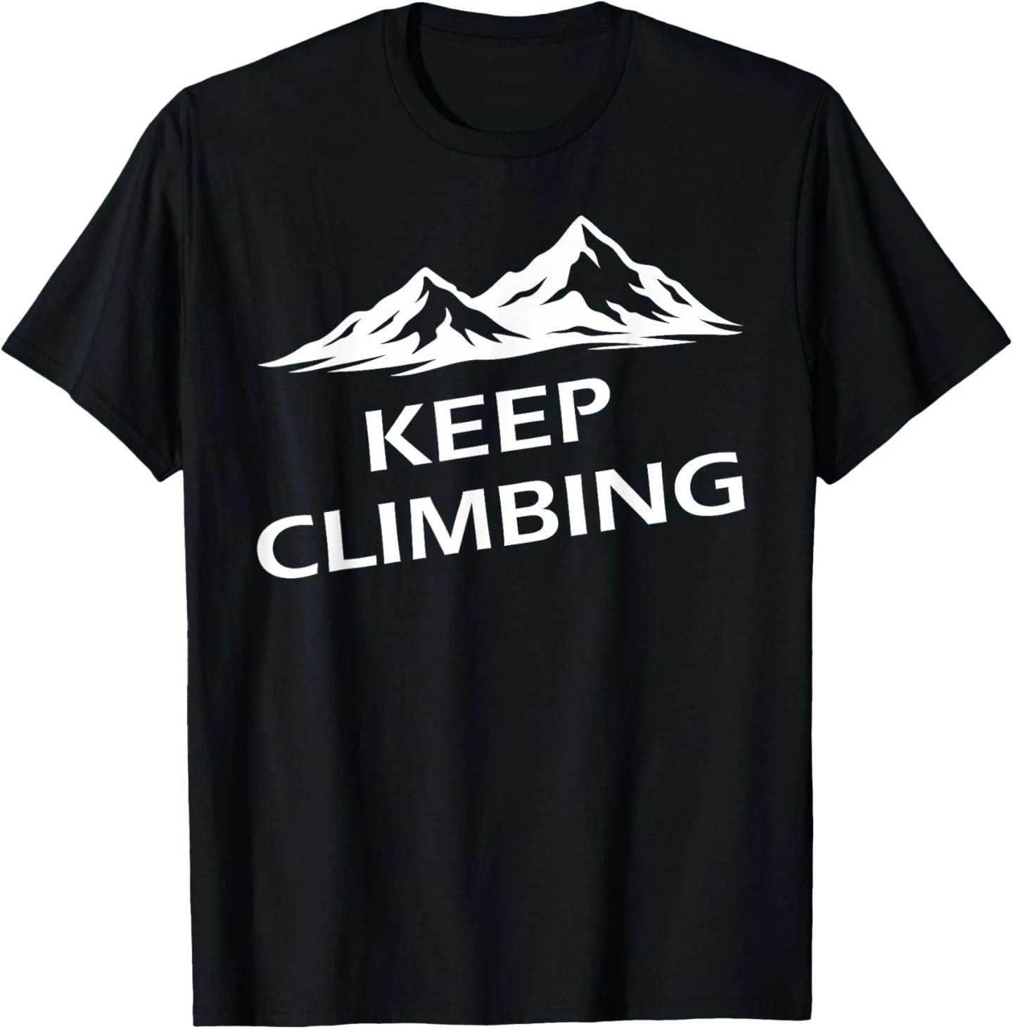 Keep Climbing Mountain Summit Graphic Design T-Shirt S