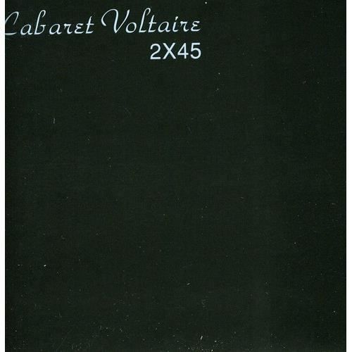Cabaret Voltaire - 2x45 [CD]