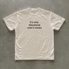 It's only delusional until it works T-shirt, Minimal text tee, Wearable random thoughts