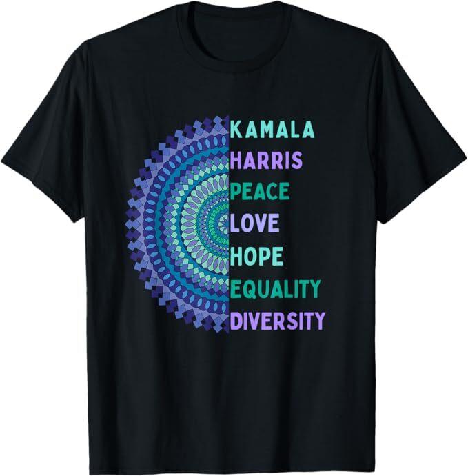 Kamala Harris 2024. Peace, Love, Hope, Equality, Diversity T-Shirt