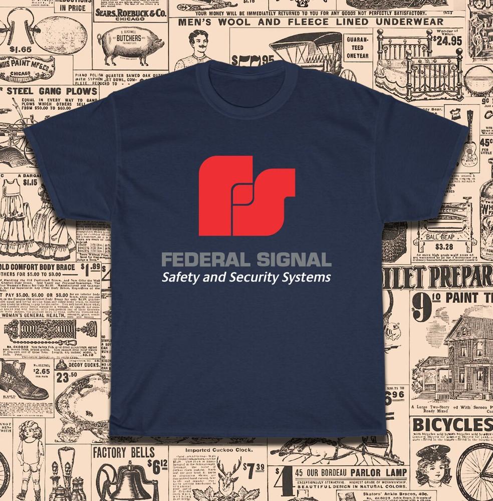 New Federal Signal Safety and Security Logo TShirt American Size S5XL TShirt Unisex T-Shirt M