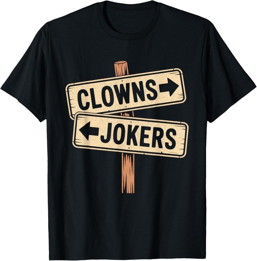 Vintage Direction Clowns to The Left Jokers to The Right TShirt unisex TShirt Unisex T-Shirt XXXXL