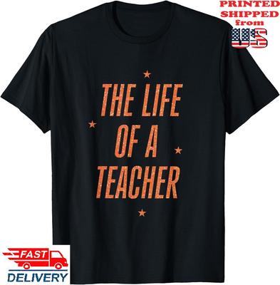 The Life of A Teacher T-Shirt The Life of A Teacher T-Shirt, Unisex Tee Unisex T-Shirt