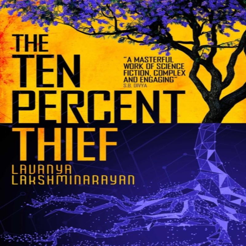 The Ten Percent Thief by Lavanya Lakshminarayan Hardback Book 9781786188533