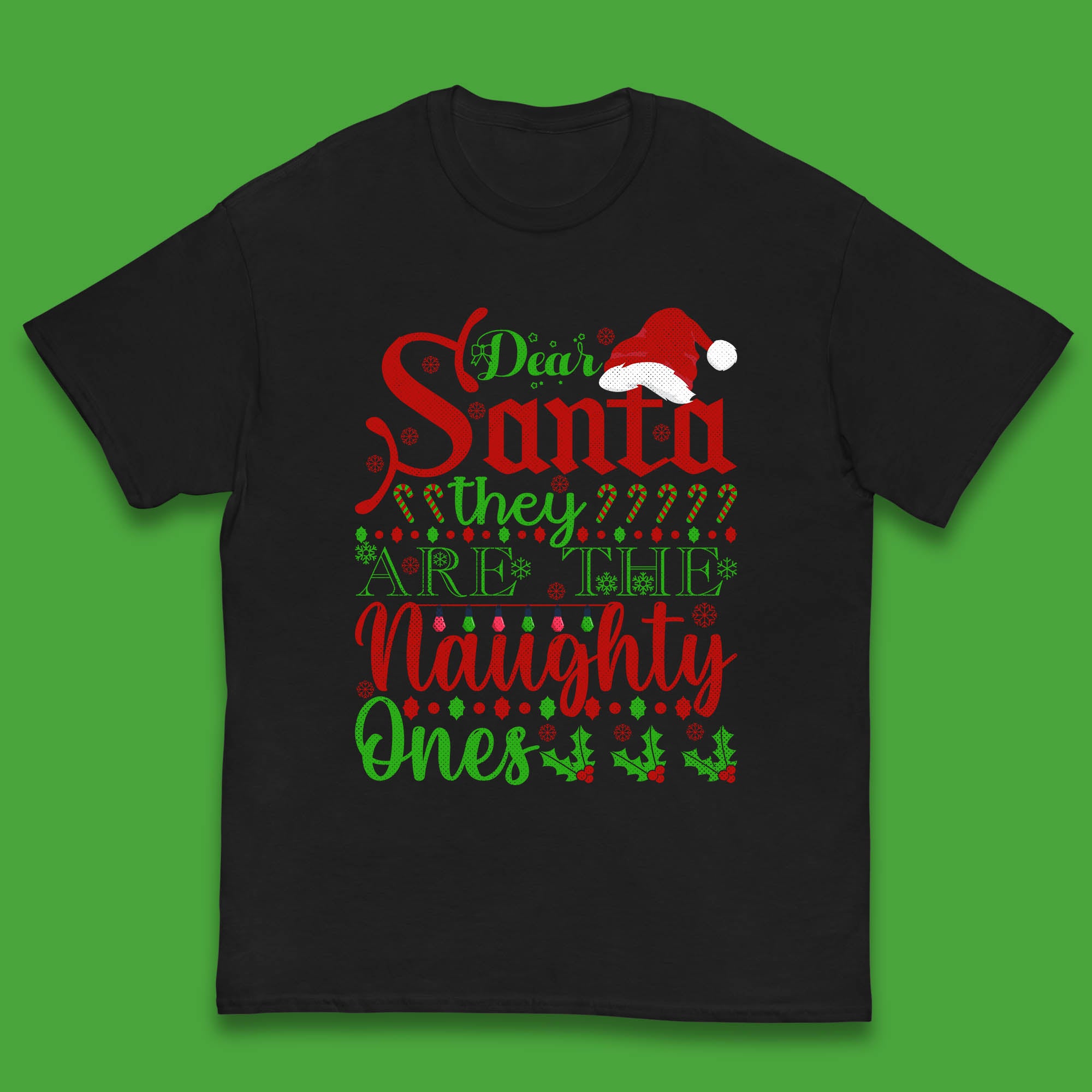 

Dear Santa They Are The Naughty Ones Christmas Kids T Shirt 130