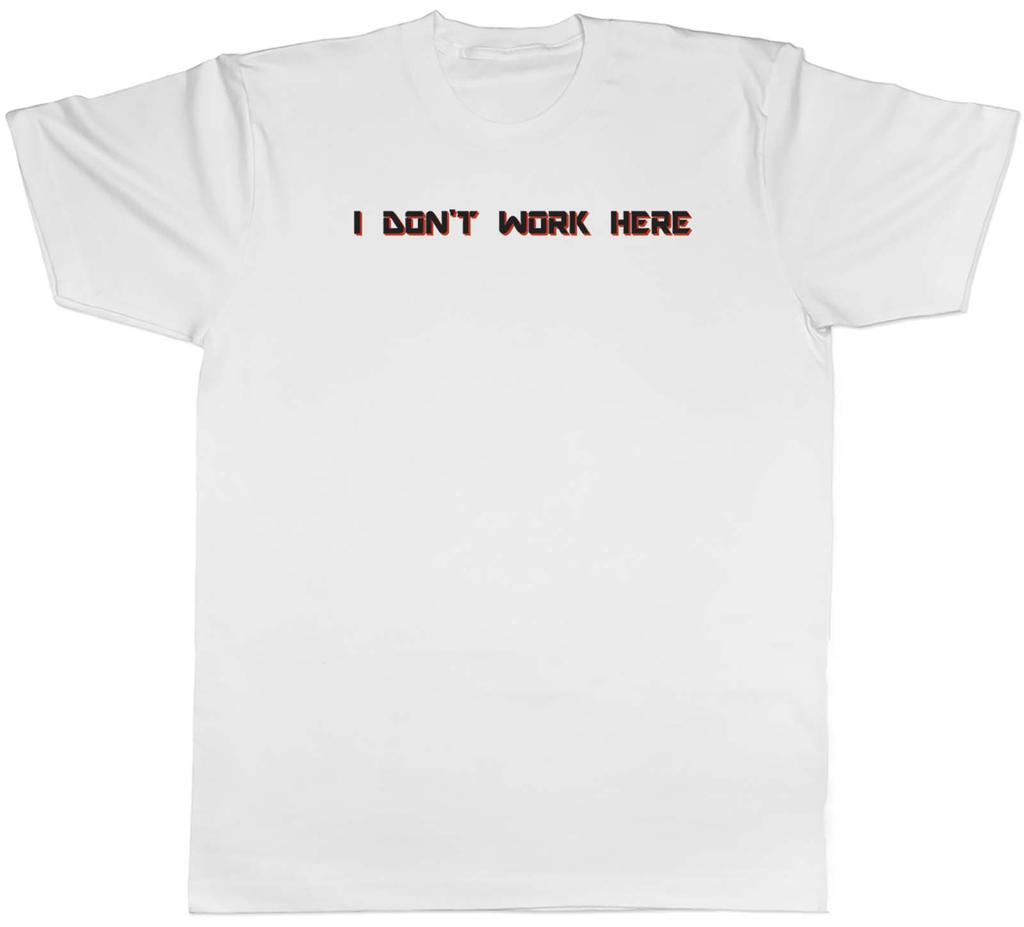 Unisexs T Shirt RetireUnisext Joke Funny I Dont Work Here Unisex Retire Tee Gift